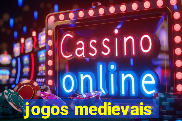 jogos medievais